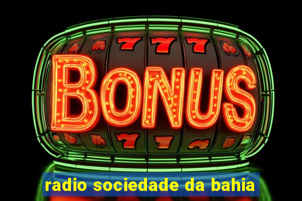 radio sociedade da bahia